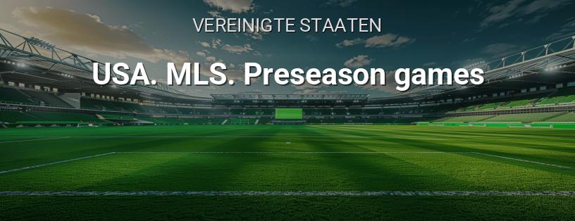 US-Meisterschaft. MLS. Vorbereitungsspiele Logo