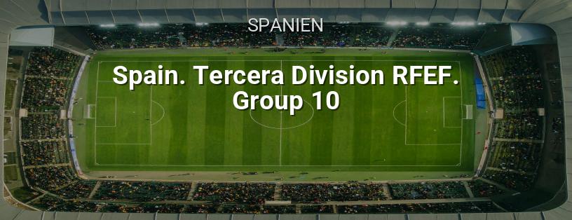 Spanische Meisterschaft. RFEF Dritter Division. Gruppe 10 Logo