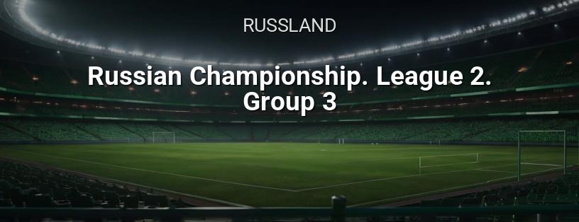 Russische Meisterschaft. 2. Liga. Gruppe 3 Logo