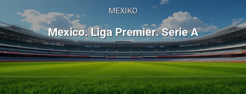 Mexikanische Meisterschaft. Liga Premier. Serie A Logo