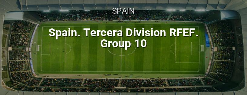 Spanish Championship. RFEF Third Division. Group 10 logo