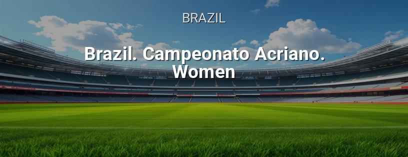 Brazilian Championship. Acreano League. Women logo
