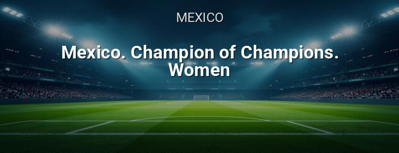 Mexico. Champions Cup. Women logo