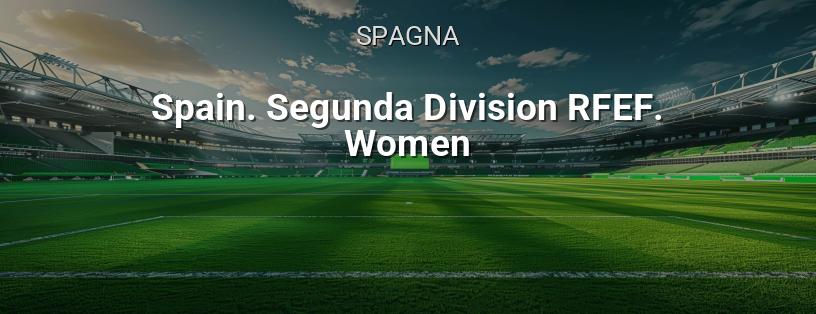 Campionato Spagnolo. Segunda División RFEF. Donne logo