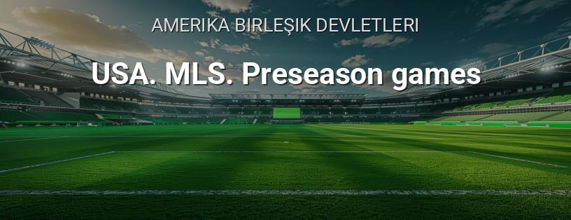 ABD Şampiyonası. MLS. Sezon öncesi maçlar logo