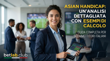 L'handicap asiatico nelle scommesse: analisi dettagliata ed esempi di calcolo della vincita