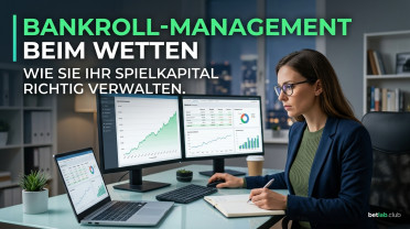 Bankroll-Management beim Wetten: Wie man sein Spielguthaben verwaltet und kein Geld verliert