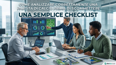 Analisi di una partita di calcio ai fini delle scommesse: lista di controllo e regole per l'analisi delle squadre