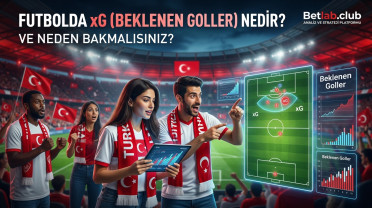 Futbolda xG (beklenen gol) modeli: gelişmiş istatistikleri nasıl kullanmalı?