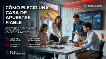 Cómo elegir una casa de apuestas fiable: clasificación de criterios y consejos para principiantes