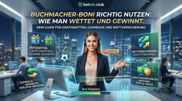 Wettanbieter-Boni: So erhalten und setzen Sie Freebets, Cashback und Sonderaktionen richtig ein